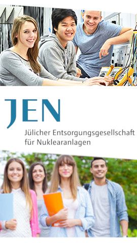 Darum bei uns: JEN Jülicher Entsorgungsgesellschaft für Nuklearanlagen mbH